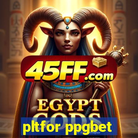 pltfor ppgbet